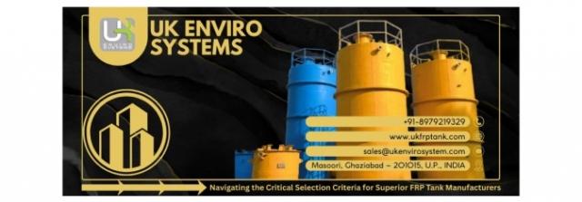 Navigating the Critical Selection Criteria for Superior FRP Tank Manufacturers